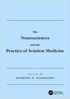 【预售】The Neurosciences and the Practice of Aviation Medicine