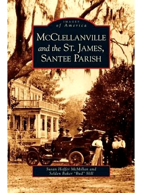 预订 McClellanville and the St. James, Santee Parish: 9781531625856
