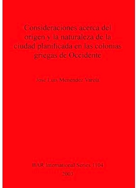预订 Consideraciones acerca del origen y la naturaleza de la ciudad planificada en las colonias griegas de Occidente 关