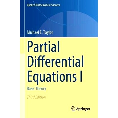 预订 Partial Differential Equations I: Basic Theory 偏微分方程 I：基本理论 第3版: 9783031338618