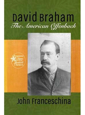 预订 David Braham: The American Offenbach 大卫·布拉汉姆：美国的奥芬巴赫（丛书）: 9781138967212
