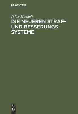 【预订】Die neueren Straf- und Besserungs-Systeme 9783111258607