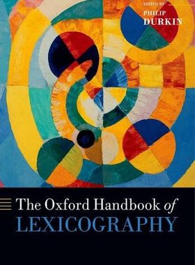 【预订】The Oxford Handbook of Lexicography