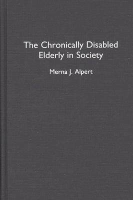 [预订]Chronically Disabled Elderly in Society, The 9780313291098