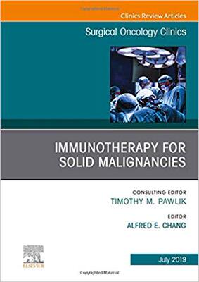 【预售】Immunotherapy for Solid Malignancies, An Issue of Surgical Oncology Clinics of North America