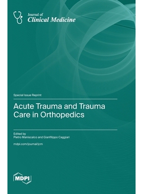 预订 Acute Trauma and Trauma Care in Orthopedics: 9783725846177