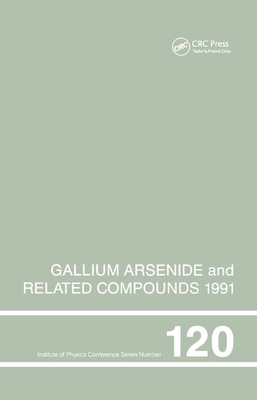【预订】Gallium Arsenide and Related Compounds 1991, Proceedings of the Eighteenth INT  Symposium, 9-12 September ...