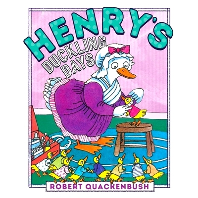 预订 Henry’s Duckling Days: 9781534415522