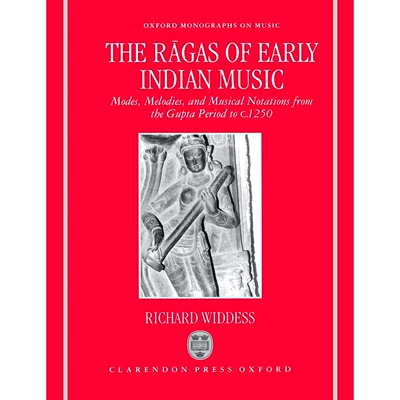 预订 The Ragas of Early Indian Music: Modes, Melodies, and Musical Notations from the Gupta Period to c. 1250 早期印度音