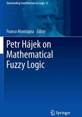 预订 Petr Hájek on Mathematical Fuzzy Logic