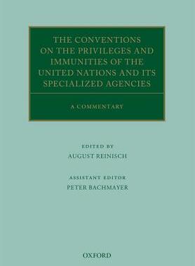 【预订】The Conventions on the Privileges and Immunities of the United Nations and its Specialized Agencies