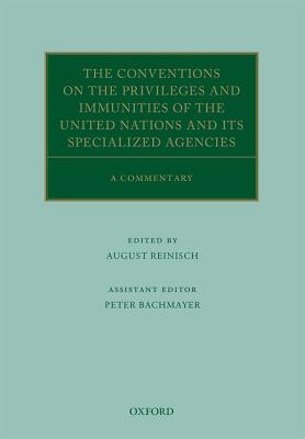 【预订】The Conventions on the Privileges and Immunities of the United Nations and its Specialized Agencies