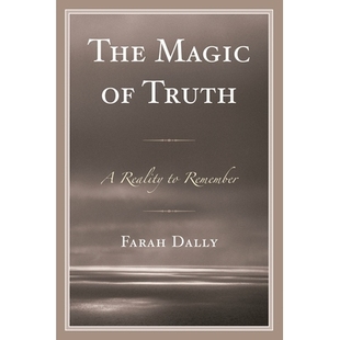 预订 The Magic of Truth: A Reality to Remember 真理的神奇之处：记忆的现实性: 9780761864462