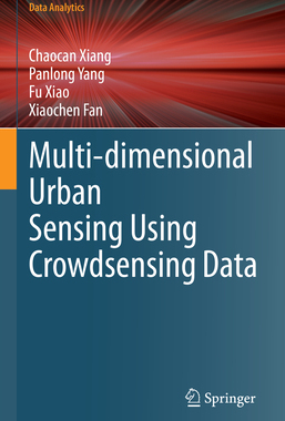 [预订]Multi-dimensional Urban Sensing Using Crowdsensing Data