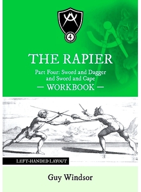 预订 The Rapier Part Four Sword and Dagger and Sword and Cape Workbook: Left Handed Layout: 9789527157510