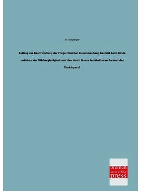 预订 Beitrag Zur Beantwortung Der Frage: Welcher Zusammenhang Besteht Beim Rinde Zwischen Der Milchergiebigkeit Und Den