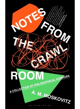 预订 Notes from the Crawl Room: A Collection of Philosophical Horrors: 9781350191884
