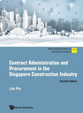【预订】Contract Administration and Procurement in the Singapore Construction Industry