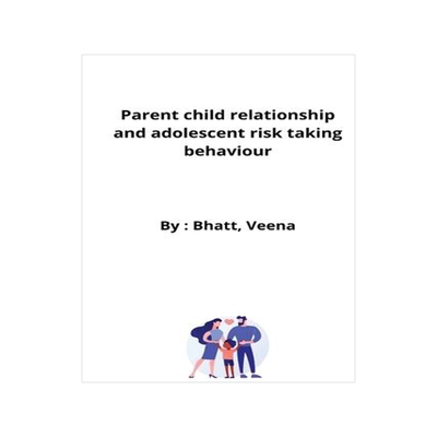 [预订]Parent child relationship and adolescent risk taking behaviour 9782016983058