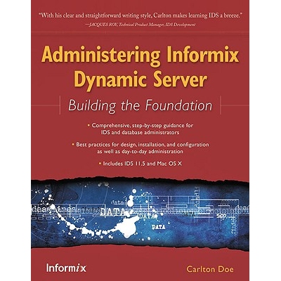 预订 Administering Informix Dynamic Server: Building the Foundation: 9781583470763