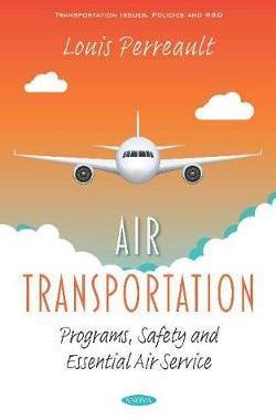 [预订]Air Transportation: Programs, Safety and Essential Air Service 9781536163063