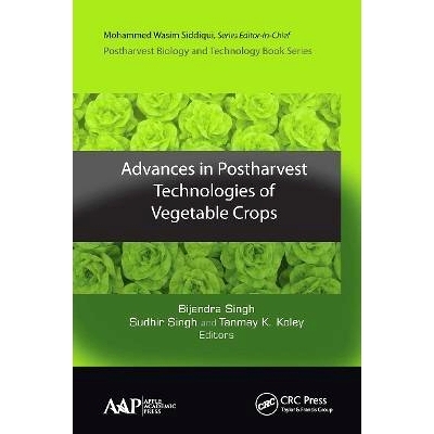 预订 Advances in Postharvest Technologies of Vegetable Crops 蔬菜作物收获后技术研究进展: 9781774630570