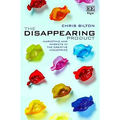 预订 The Disappearing Product: Marketing and Markets in the Creative Industries 消失的产品：创意产业的营销与市场: 978178
