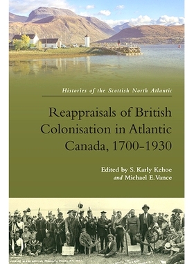 预订 Reappraisals of British Colonisation in Atlantic Canada, 1700-1930: 9781474459037