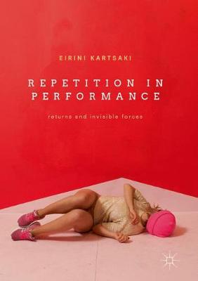 【预订】Repetition in Performance: Returns and Invisible Forces
