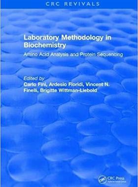 【预售】Laboratory Methodology in Biochemistry: Amino Acid Analysis and Protein Sequencing