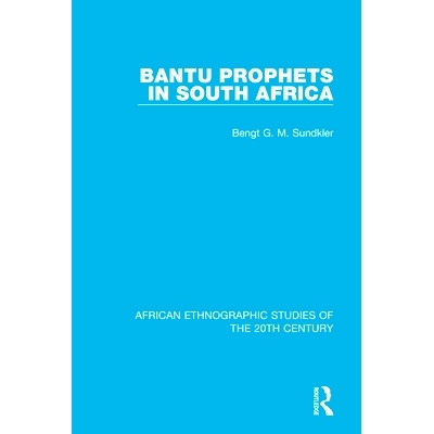 预订 Bantu Prophets in South Africa 南非的班图先知: 9781138598591