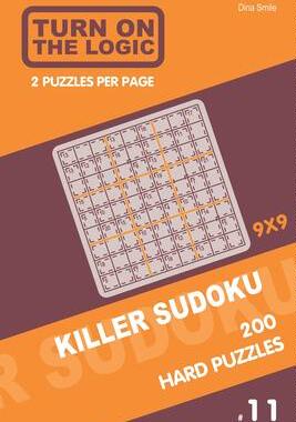 [预订]Turn On The Logic Killer Sudoku - 200 Hard Puzzles 9x9 (11) 9781650543185