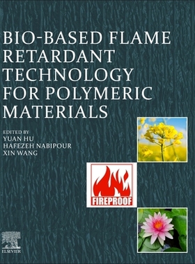 [预订]Bio-based Flame-Retardant Technology for Polymeric Materials