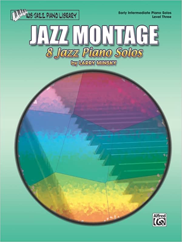 Jazz Montage, Level 3: 8 Jazz Piano Solos 9780757914638