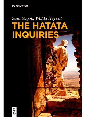 预订 The Hatata Inquiries: Two Texts of Seventeenth-Century African Philosophy from Ethiopia about Reason, the Creator,