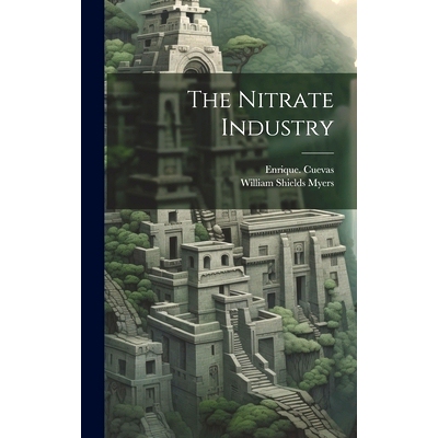 预订 The Nitrate Industry: 9781020484643