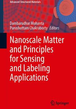 [预订]Nanoscale Matter and Principles for Sensing and Labeling Applications 9789819978472