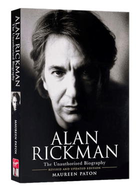 艾伦瑞克曼传记 斯内普教授 英文原版 Maureen Paton著 Alan Rickman: The Unauthorised Biography