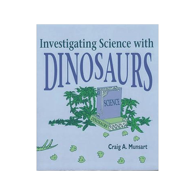[预订]Investigating Science with Dinosaurs 9781563080081