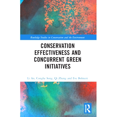 预订 Conservation Effectiveness and Concurrent Green Initiatives 保护有效性与并行的绿色倡议: 9781032268705