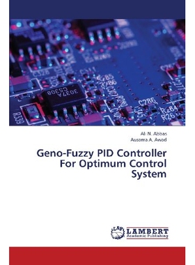 预订 Geno-Fuzzy Pid Controller for Optimum Control System 为优化控制系统设计的基因族群模糊PID控制器: 9783659365744