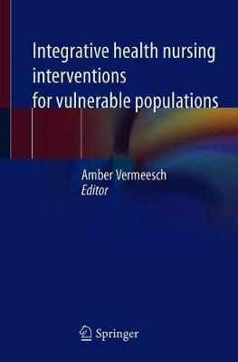【预订】Integrative health nursing interventions for vulnerable populations