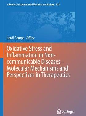 【预订】Oxidative Stress and Inflammation in Non-communicable Diseases -  Molecular Mechanisms and Perspectives in...