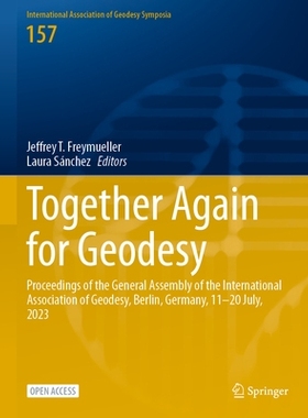预订 Together Again for Geodesy: Proceedings of the General Assembly of the International Association of Geodesy, Berlin