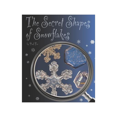 [预订]The Secret Shapes of Snowflakes 9798985333206
