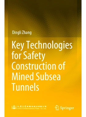 预订 Key Technologies for Safety Construction of Mined Subsea Tunnels: 9789811987557