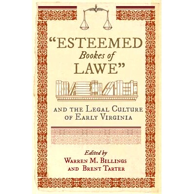 预订 Esteemed Bookes of Lawe and the Legal Culture of Early Virginia “尊敬的法律书”：弗吉尼亚早期文化和法律文化: 97808