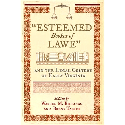 预订 Esteemed Bookes of Lawe and the Legal Culture of Early Virginia “尊敬的法律书”：弗吉尼亚早期文化和法律文化: 97808