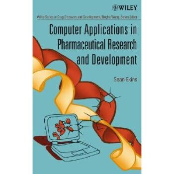 预订 Computer Applications in Pharmaceutical Research and Development *研究开发的计算机应用: 9780471737797