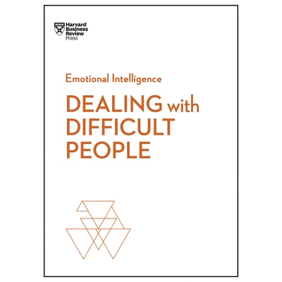 预订 Dealing with Difficult People (HBR Emotional Intelligence Series): 9781633696105